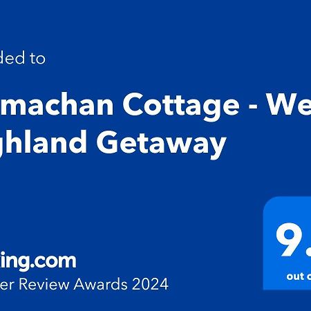 Tarmachan Cottage - West Highland Getaway Φορτ Γουίλιαμ Εξωτερικό φωτογραφία